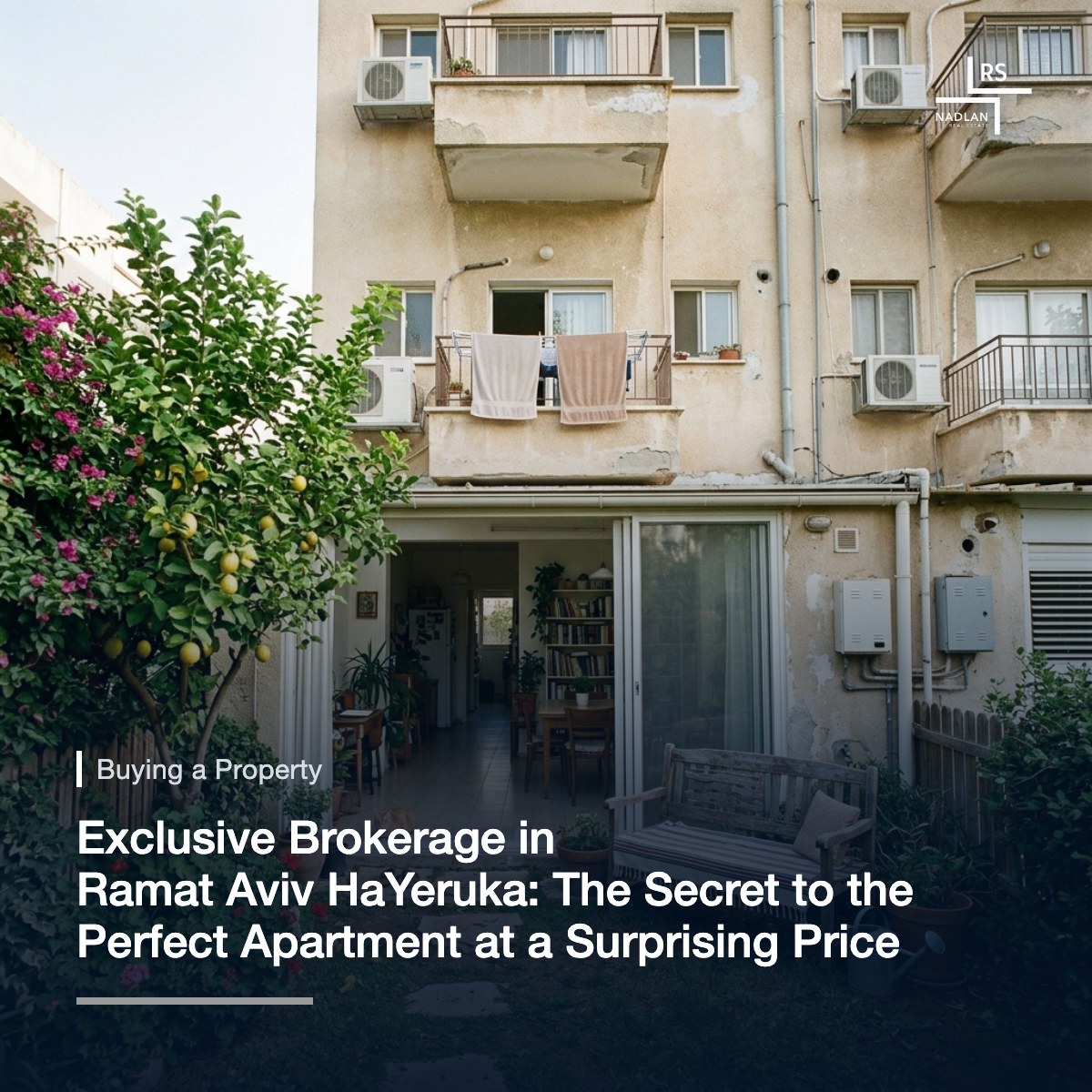 A ground floor garden apartment in a low four story building in Ramat Aviv HaYeruka: sliding glass doors open to a small private lawn with a lemon tree and a wooden bench