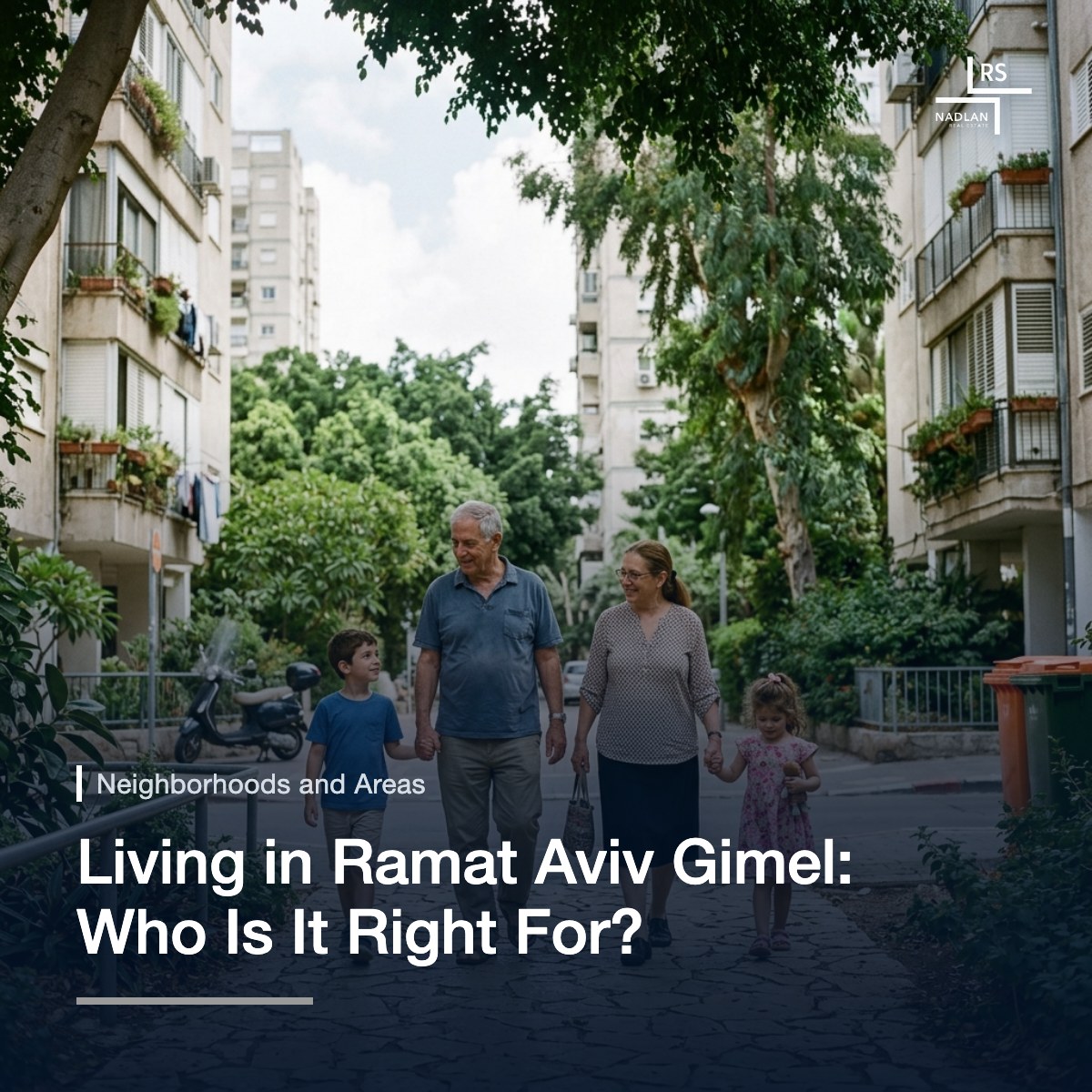 Grandparents walking hand in hand with two grandchildren on a shaded sidewalk in Ramat Aviv Gimel