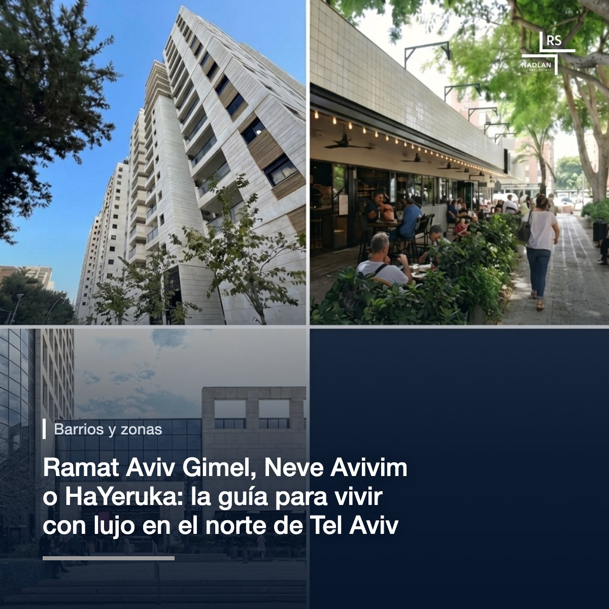 Torres residenciales en Ramat Aviv Gimel, una cafetería en Neve Avivim y el centro comercial de Ramat Aviv, en el norte de Tel Aviv