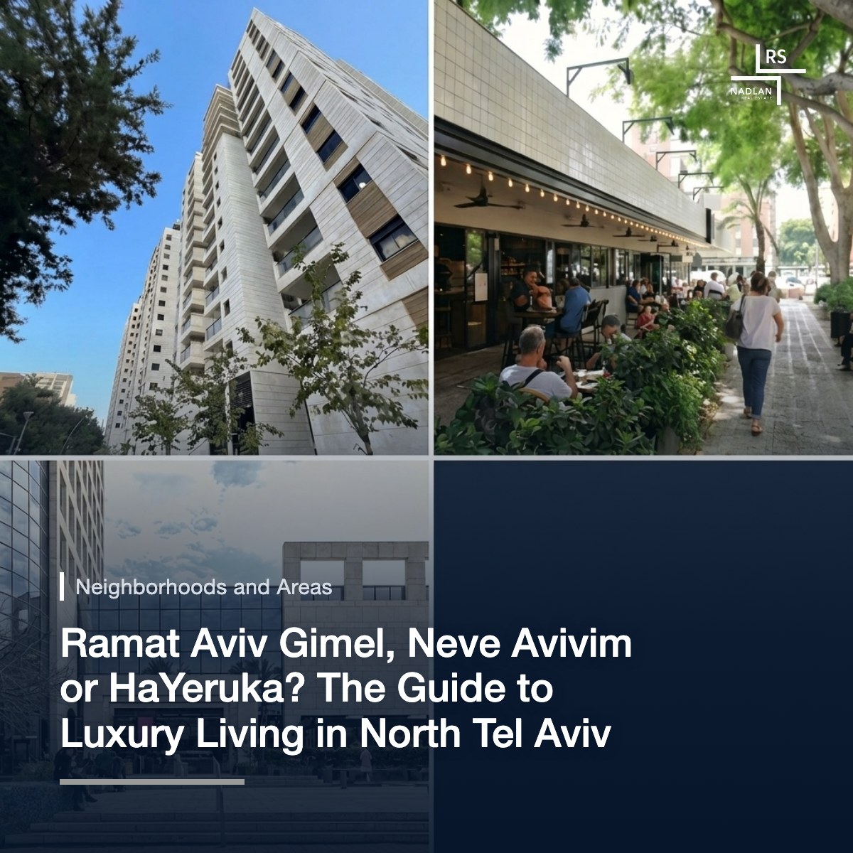 Residential towers in Ramat Aviv Gimel, a café in Neve Avivim and the Ramat Aviv shopping center in North Tel Aviv